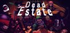 Dead Estate Steam CD Key