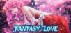 Fantasy Love