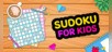 Sudoku for Kids