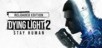Dying Light 2: Stay Human - Reloaded Edition