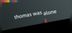 Thomas Was Alone