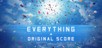Everything + OST