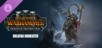 Total War: WARHAMMER III - Golgfag - Omens of Destruction