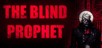 The Blind Prophet