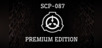 SCP-087: PREMIUM EDITION