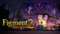 Figment 2: Creed Valley