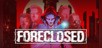 FORECLOSED