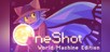 OneShot: World Machine Edition