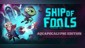 Ship of Fools - Aquapocalypse Edition