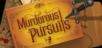 Murderous Pursuits PC