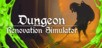 Dungeon Renovation Simulator