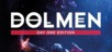 Dolmen Day One Edition PC