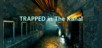 TRAPPED in The Kanal
