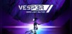 Vesper: Zero Light Edition