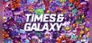 Times & Galaxy