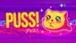 PUSS!