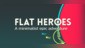 Flat Heroes