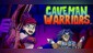 Caveman Warriors