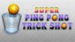 Super Ping Pong Trick Shot