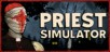 Priest Simulator (PC) klucz Steam