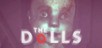 The Dolls: Reborn (PC/MAC/LX)