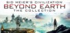 Sid Meier's Civilization: Beyond Earth - The Collection
