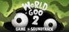 World of Goo 2 + Soundtrack