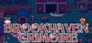 Brookhaven Grimoire