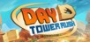 DayD: Tower Rush