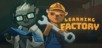 Learning Factory