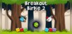 Breakout Birdie 2