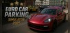 Euro Car Parking Simulator 2025