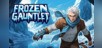 Frozen Gauntlet