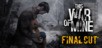 This War of Mine: Final Cut Steam CD Key