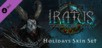 Iratus: Holidays Skin Set