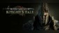 King Arthur: Knight's Tale