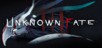 Unknown Fate (PC) klucz Steam