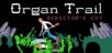 Organ Trail: Director's Cut
