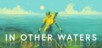 In Other Waters Steam CD Key