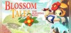 Blossom Tales: The Sleeping King