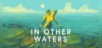 In Other Waters
