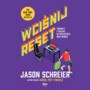 Wciśnij reset. Triumfy i fakapy w przemyśle gier wideo (J. Schreier)