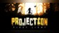 Projection: First Light