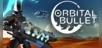 Orbital Bullet