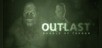 Outlast: Bundle of Terror