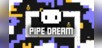 Pipe Dream Xbox Edition