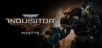 Warhammer 40,000: Inquisitor - Martyr