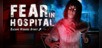 Fear in Hospital: Escape Horror Story