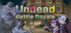 Undead Battle Royale