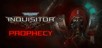 Warhammer 40,000: Inquisitor - Prophecy Steam CD Key